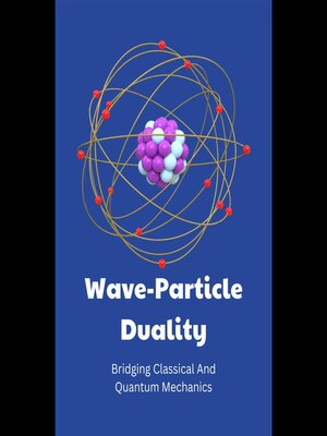 cover image of Wave-Particle Duality